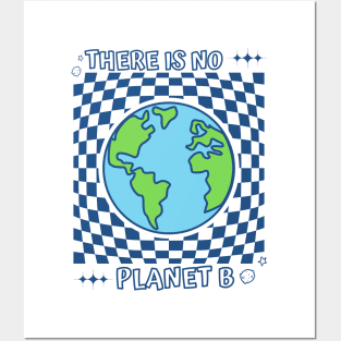 There is no planet B Posters and Art